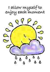 I allow myself to enjoy each moment