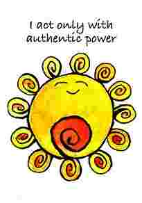I act only with authentic power
