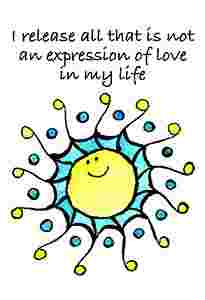 I release all that is not an expression of love in my life