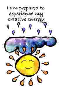 I am prepared to experience my creative energy