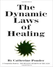 The Dynamic Laws of Healing by Catherine Ponder