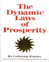 The Dynamic Laws of Prosperity by Catherine Ponder