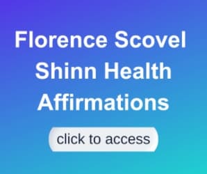 Discover Health Affirmations by Florence Scovel Shinn