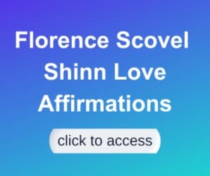 Discover Love Affirmations by Florence Scovel Shinn