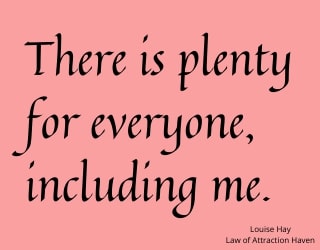 "There is plenty for everyone, including me."