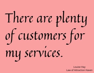 "There are plenty of customers for my services."