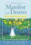Purchase Manifest Your Desires by Esther and Jerry Hicks
