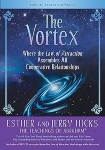 Purchase The Vortex by Esther and Jerry Hicks