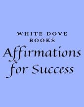 Affirmations for Success by White Dove Books