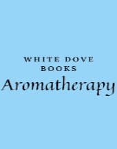 Aromatherapy by White Dove Books