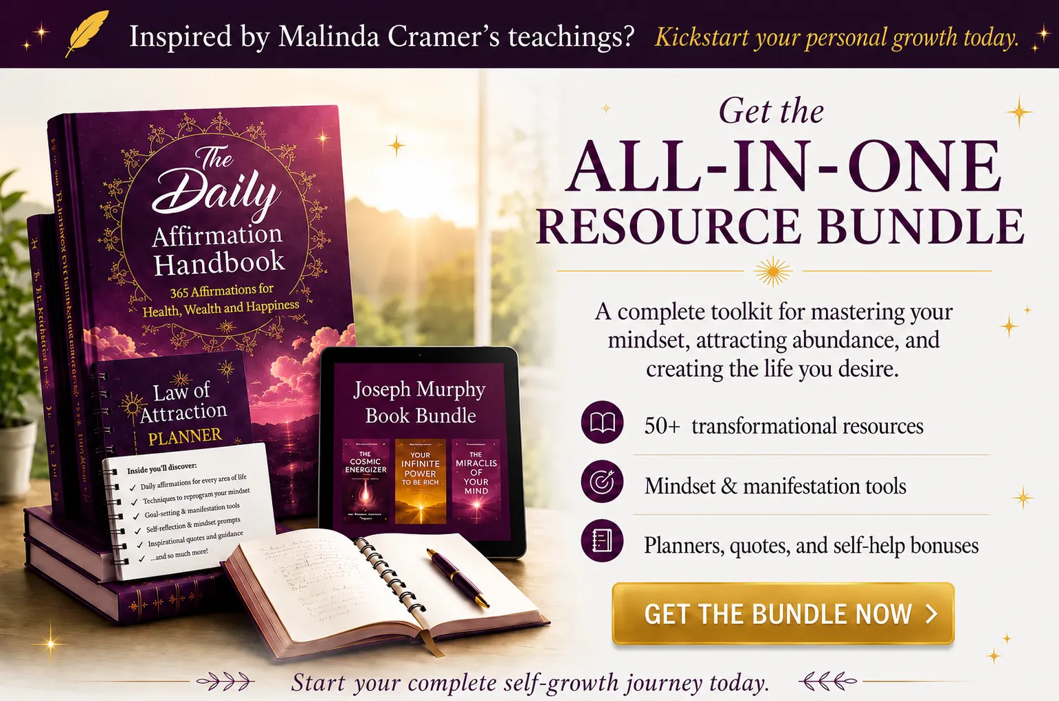 Your All-In-One  Resource Bundle. Get the Top Law of Attraction Resources (+Bonuses) All In One Place.