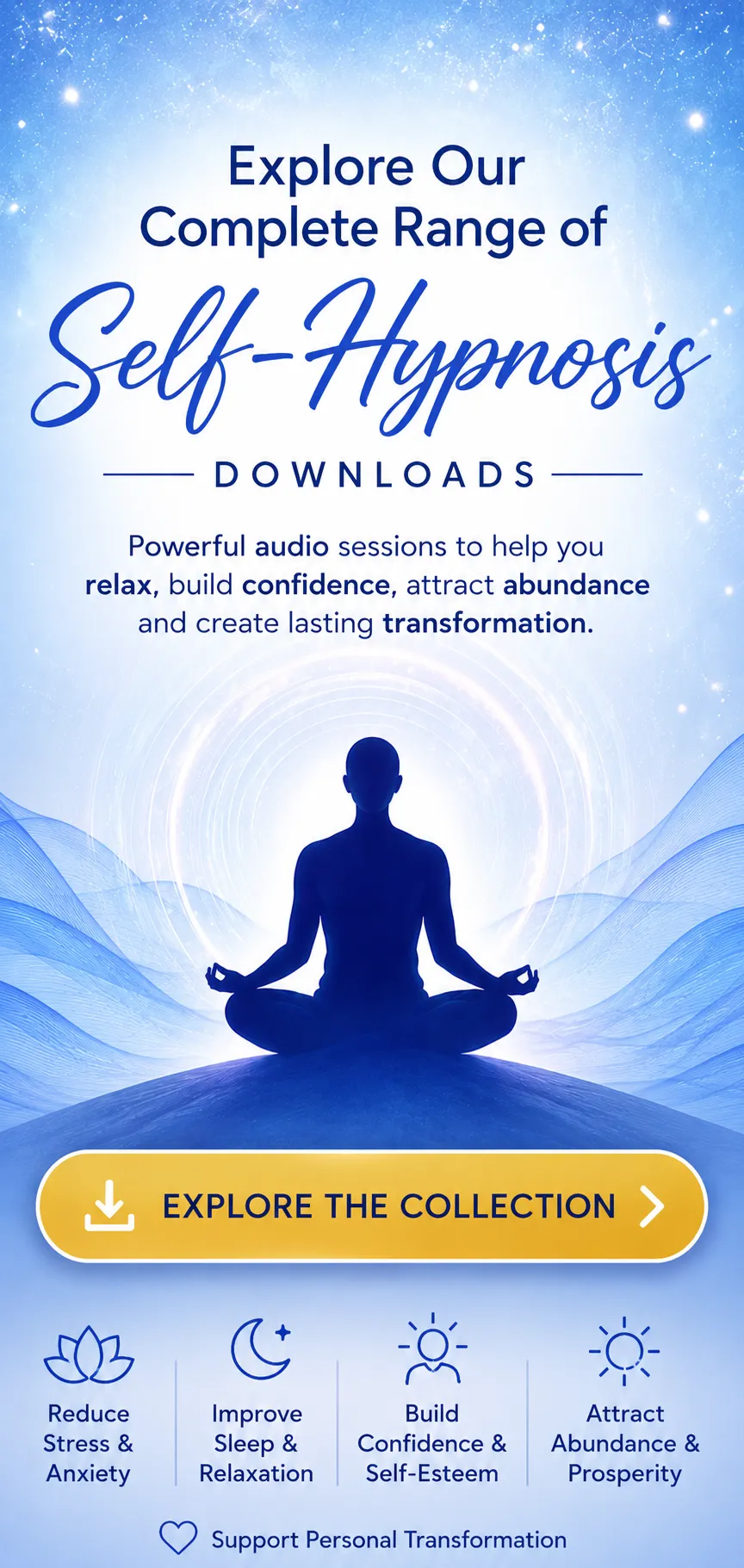 Explore the hypnosis sessions that have helped people for decades. How can we help you?