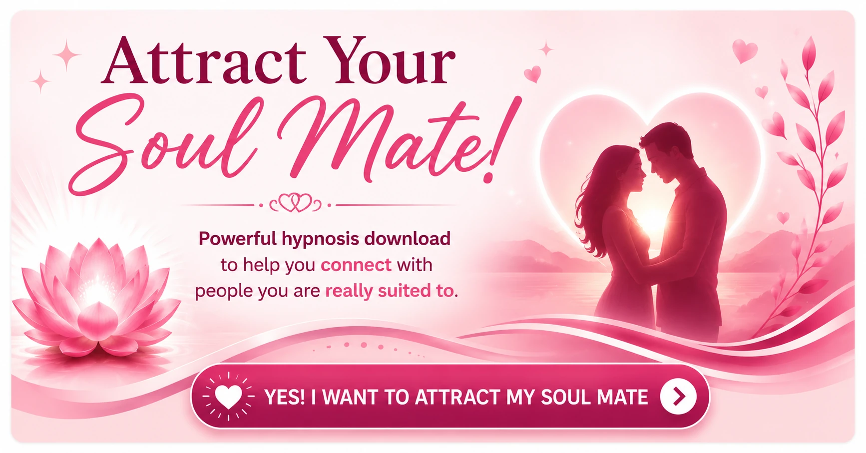 Prime your brain with hypnosis to find someone who's really right for you