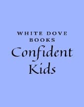 Confident Kids by White Dove Books