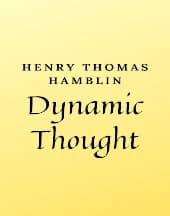 Dynamic Thought by Henry Thomas Hamblin