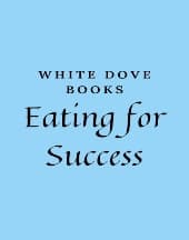 Eating for Success by White Dove Books