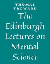 The Edinburgh Lectures on Mental Science by Thomas Troward