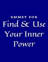 Find and Use Your Inner Power by Emmet Fox