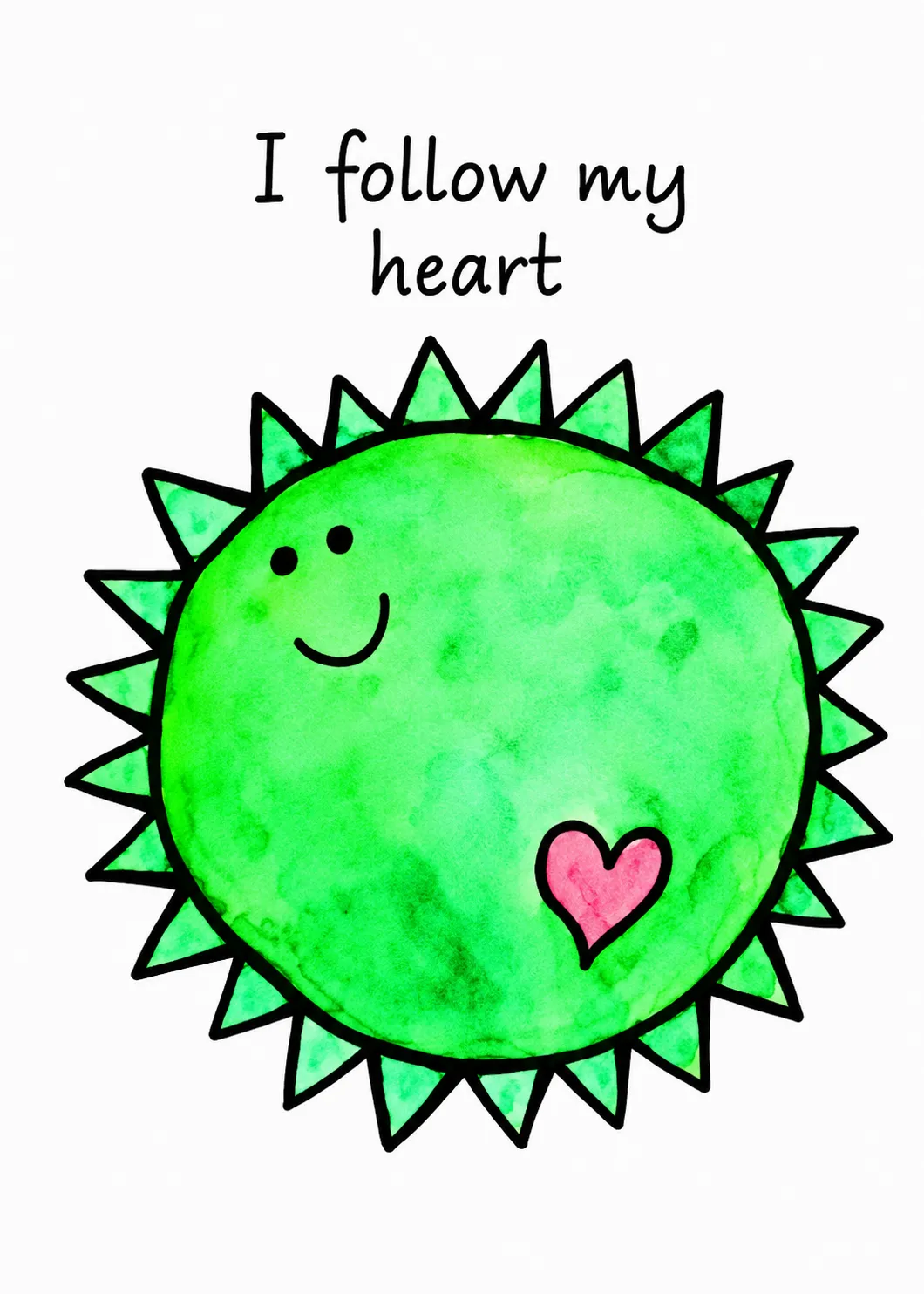 I follow my heart