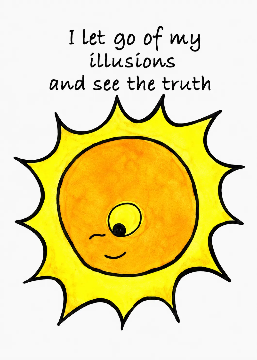 I let go of my illusions and see the truth