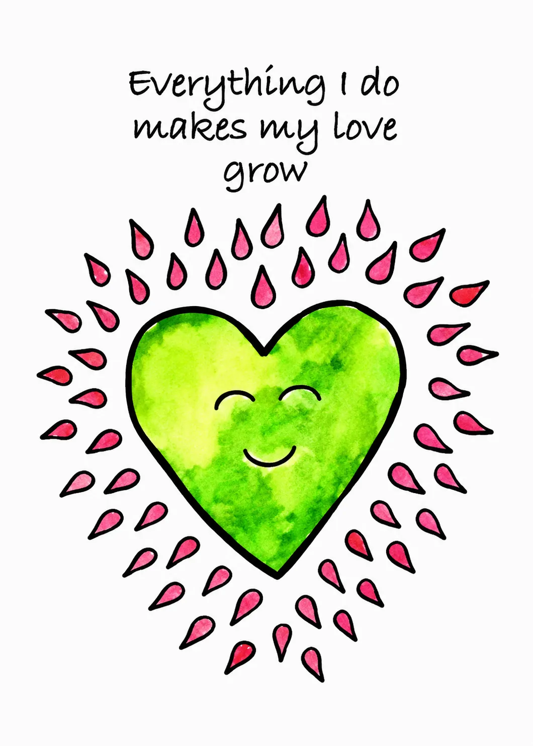 Everything I do makes my love grow