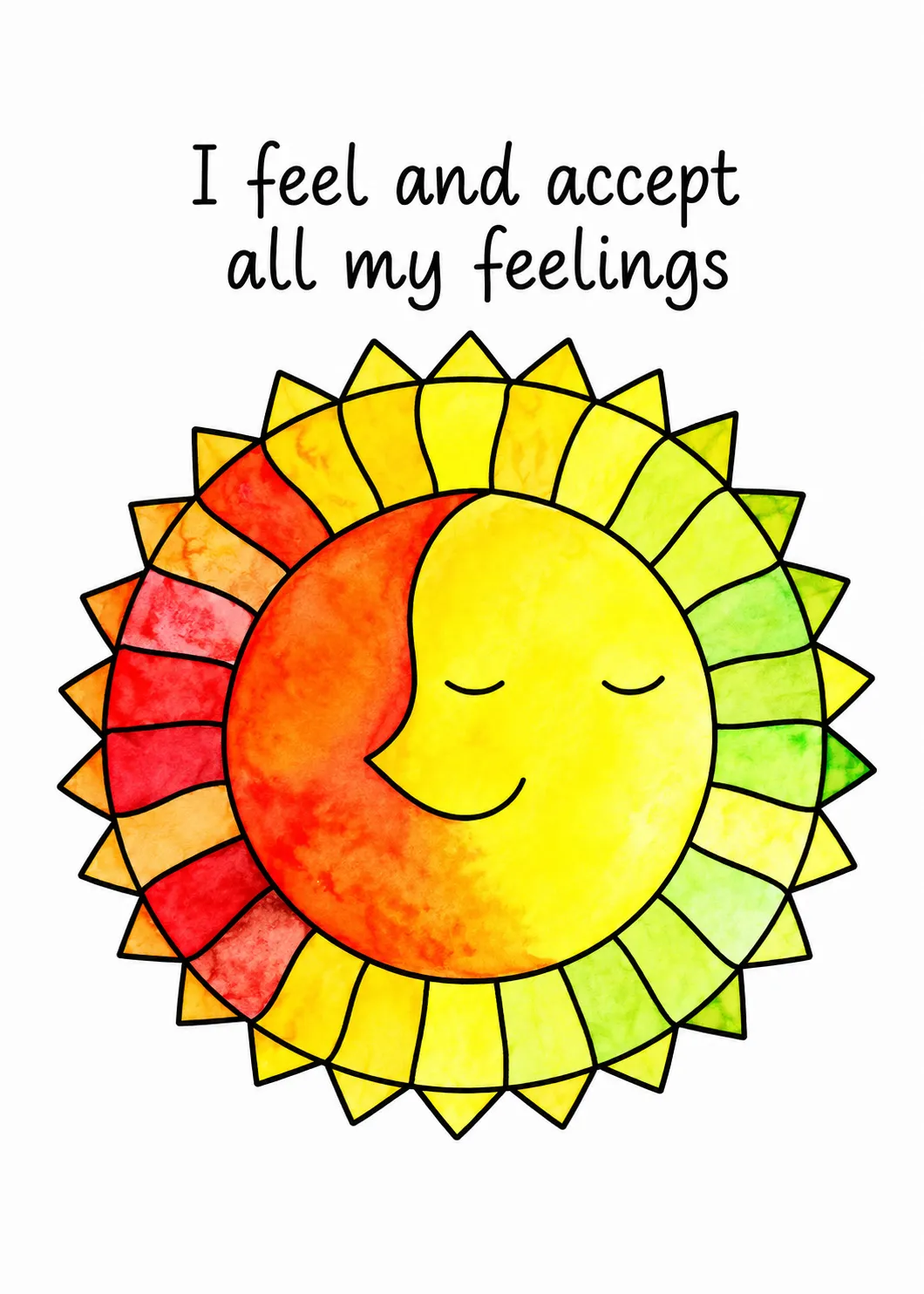 I feel and accept all my feelings