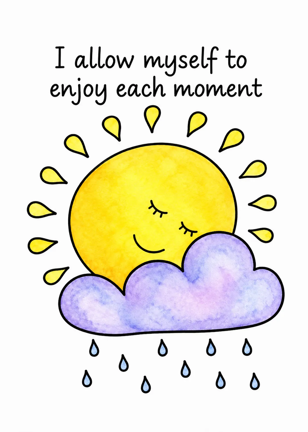 I allow myself to enjoy each moment
