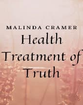 Health Treatment of Truth by Malinda Cramer