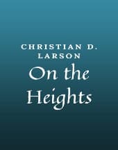 On the Heights by Christian D. Larson