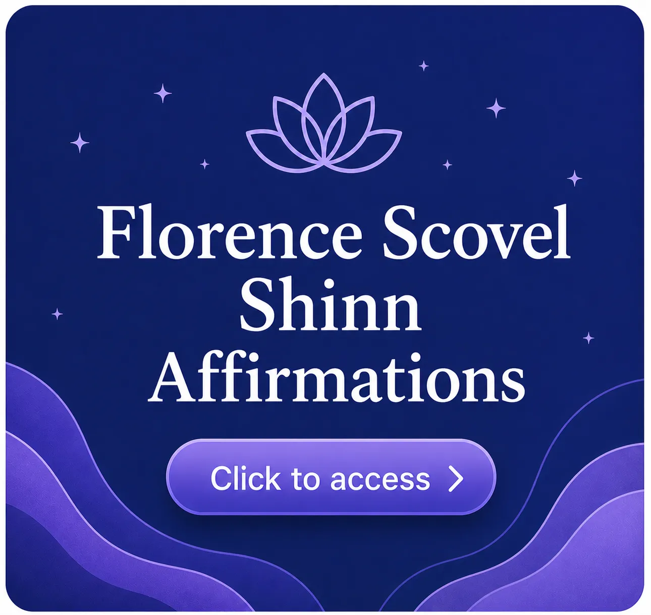 Discover Florence Scovel Shinn's Life-Changing Affirmations