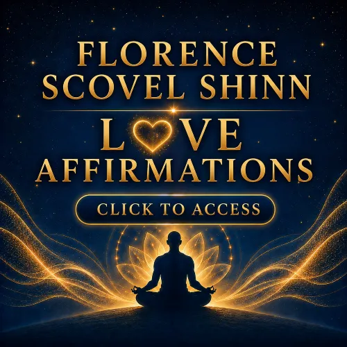 Florence Scovel Shinn Love Affirmations