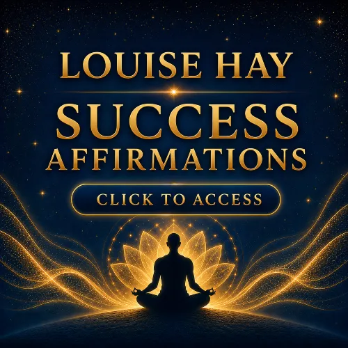 Louise Hay Success Affirmations