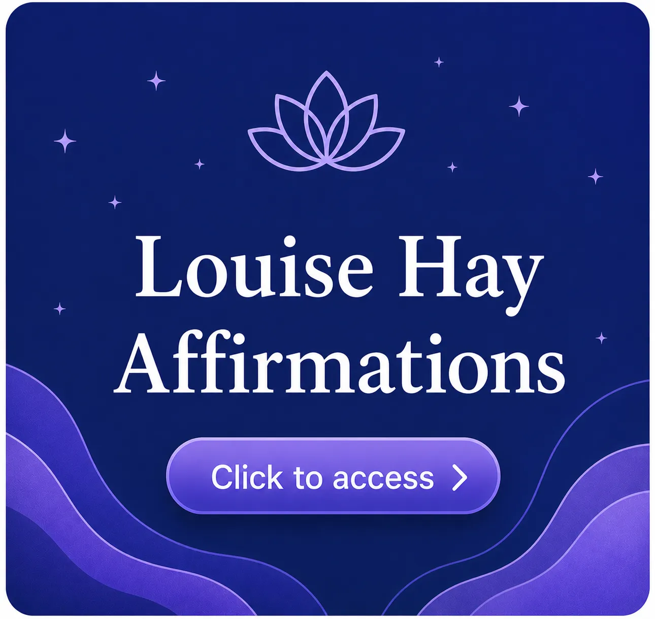 Dive Into Louise Hay's Beautiful Affirmations