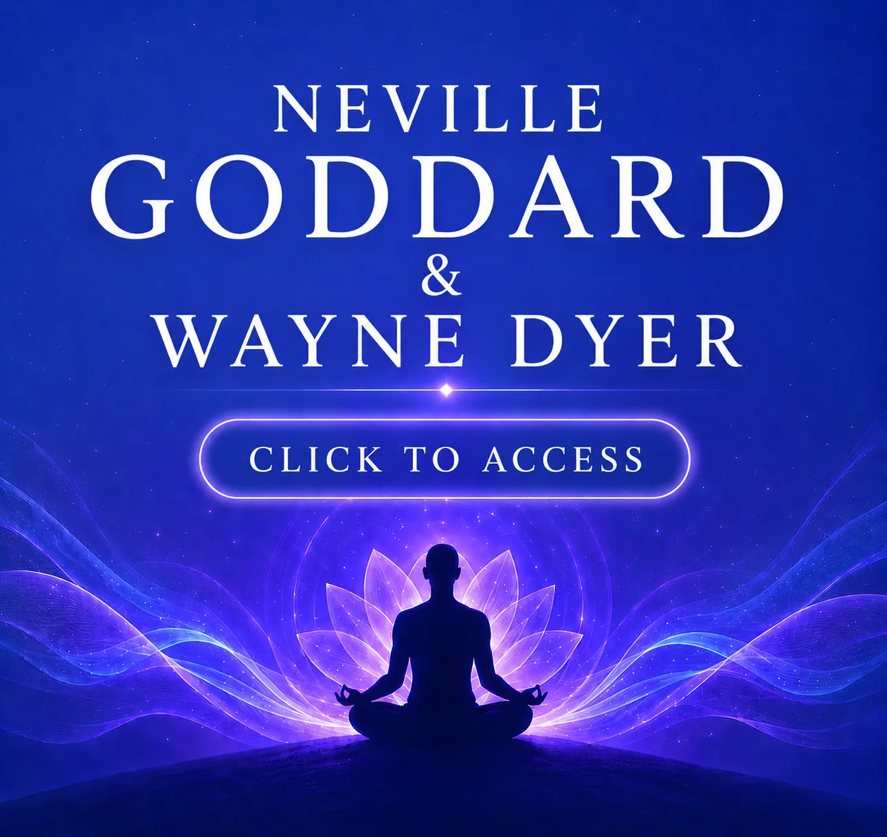 Neville Goddard and Wayne Dyer
