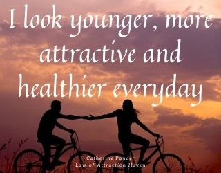 "I look younger, more attractive and healthier everyday."