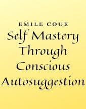 Self Mastery by Emile Coue