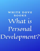 What Is Personal Development by White Dove Books