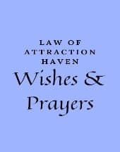 Wishes and Prayers by Law of Attraction Haven