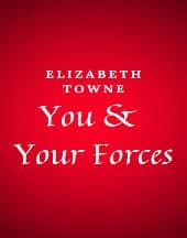 You and Your Forces by Elizabeth Towne