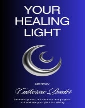 Your Healing Light Inspired by Catherine Ponder